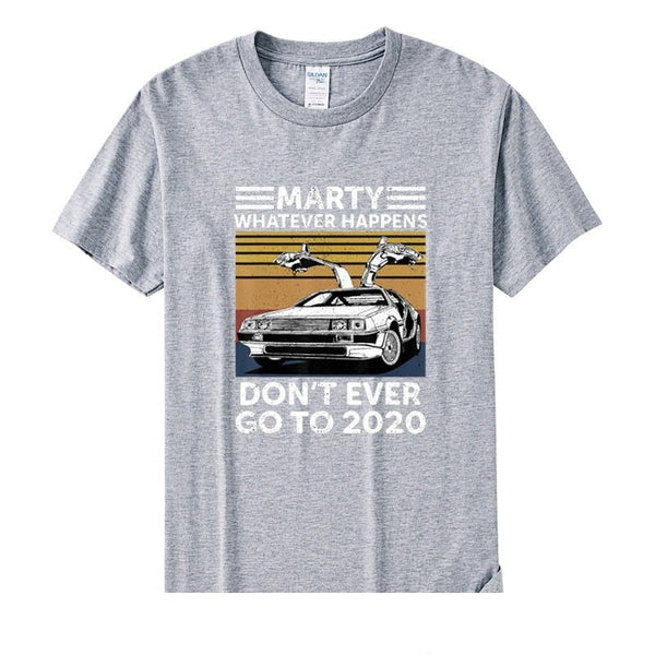 Men's Marty Whatever Happens Don't Ever Go To 2020 Printed T-shirt  -  GeraldBlack.com