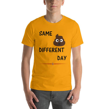 "Same Crap Different Day" Short-Sleeve Unisex 100% Combed Cotton T-Shirt  -  GeraldBlack.com