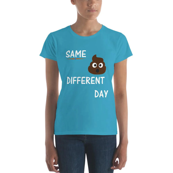 'Same Crap Different Day' Women's Short Sleeve Classic Fit T-Shirt - SolaceConnect.com