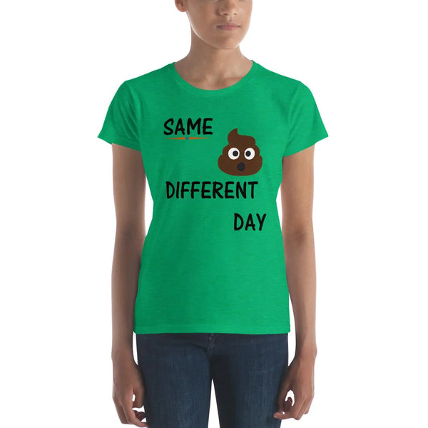 Women's 'Same Crap Different Day' Jersy Classic Fit Short Sleeve T-Shirt - SolaceConnect.com