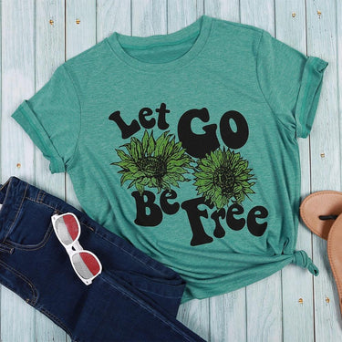 Women's Summer Short Sleeve Sunflower Let Go Be Free Printed T-shirt - SolaceConnect.com